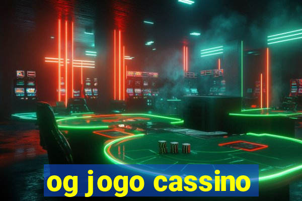 og jogo cassino